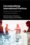 Conceptualizing International Practices cover