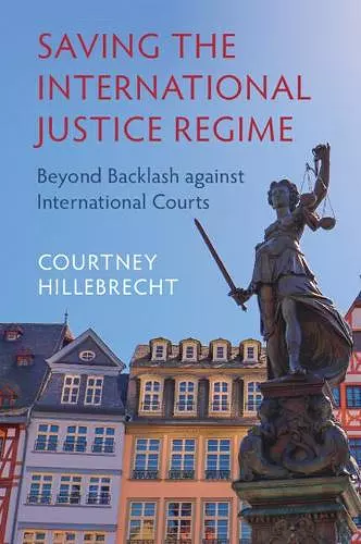 Saving the International Justice Regime cover