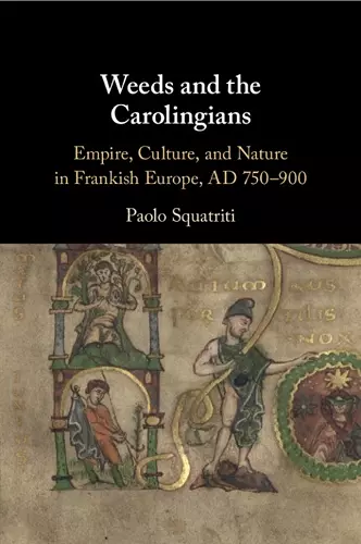 Weeds and the Carolingians cover