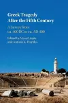 Greek Tragedy After the Fifth Century cover