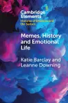 Memes, History and Emotional Life cover