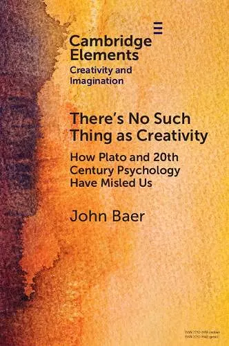 There's No Such Thing as Creativity cover