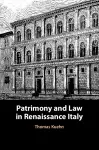 Patrimony and Law in Renaissance Italy cover