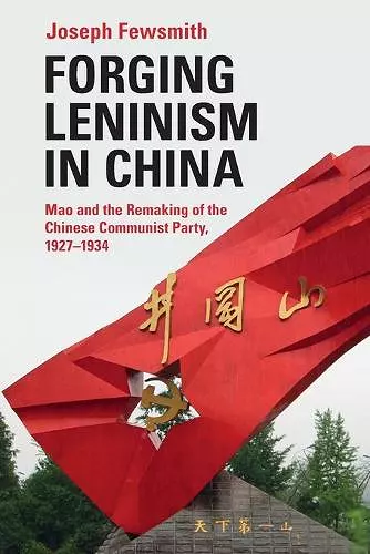 Forging Leninism in China cover