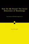 How Do We Know? The Social Dimension of Knowledge: Volume 89 cover