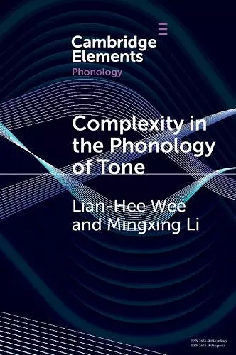 Complexity in the Phonology of Tone cover