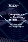 Complexity in the Phonology of Tone cover