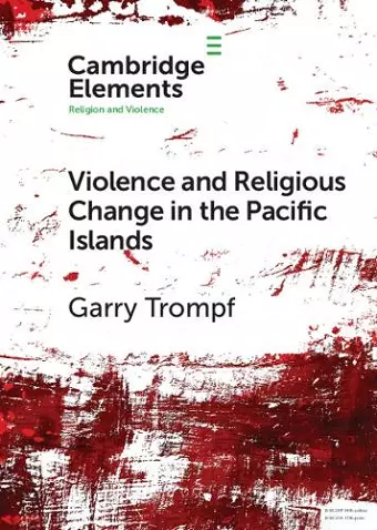 Violence and Religious Change in the Pacific Islands cover