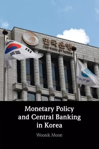 Monetary Policy and Central Banking in Korea cover