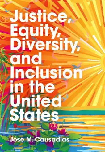 Justice, Equity, Diversity, and Inclusion in the United States cover