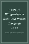 Kripke's Wittgenstein on Rules and Private Language at 40 cover