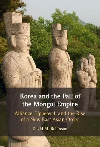 Korea and the Fall of the Mongol Empire cover