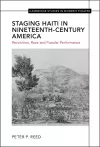 Staging Haiti in Nineteenth-Century America cover