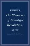 Kuhn's The Structure of Scientific Revolutions at 60 cover