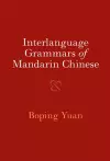 Interlanguage Grammars of Mandarin Chinese cover