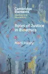 Roles of Justice in Bioethics cover