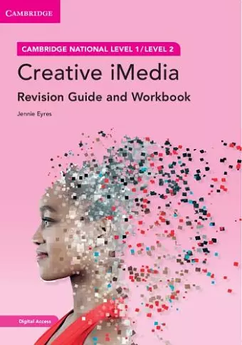 Cambridge National in Creative iMedia Revision Guide and Workbook with Digital Access (2 Years) cover