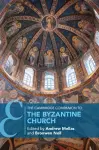 The Cambridge Companion to the Byzantine Church cover