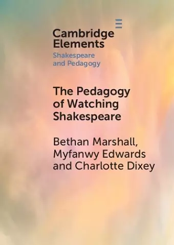 The Pedagogy of Watching Shakespeare cover