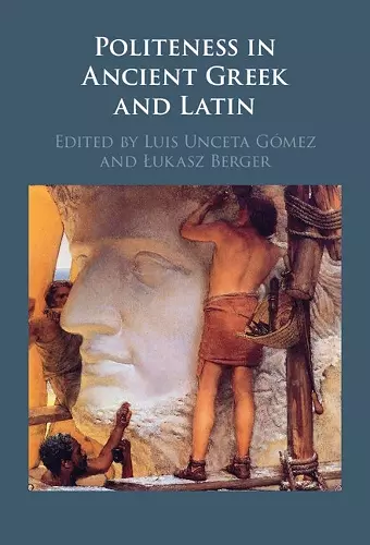 Politeness in Ancient Greek and Latin cover