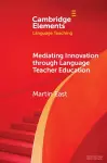 Mediating Innovation through Language Teacher Education cover