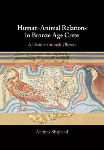 Human-Animal Relations in Bronze Age Crete cover