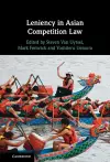 Leniency in Asian Competition Law cover