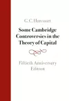 Some Cambridge Controversies in the Theory of Capital cover