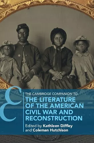 The Cambridge Companion to the Literature of the American Civil War and Reconstruction cover