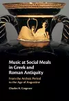 Music at Social Meals in Greek and Roman Antiquity cover