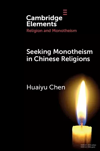 Seeking Monotheism in Chinese Religions cover