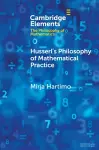 Husserl's Philosophy of Mathematical Practice cover