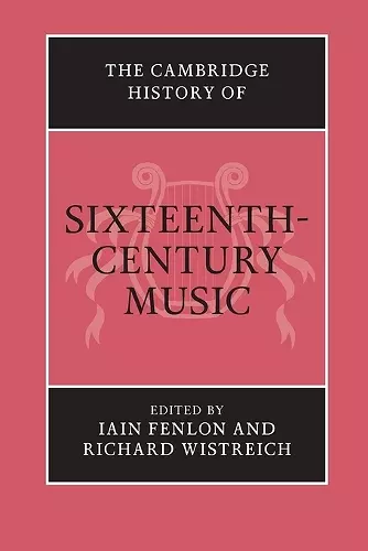 The Cambridge History of Sixteenth-Century Music cover