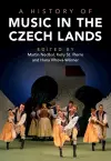 A History of Music in the Czech Lands cover