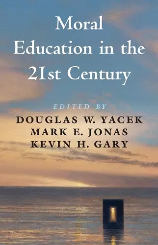 Moral Education in the 21st Century cover