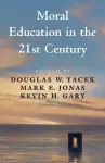 Moral Education in the 21st Century cover