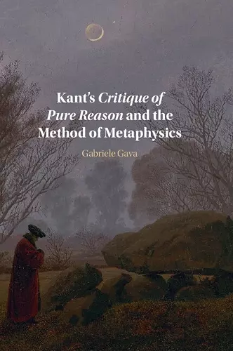 Kant's Critique of Pure Reason and the Method of Metaphysics cover