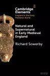 Natural and Supernatural in Early Medieval England cover