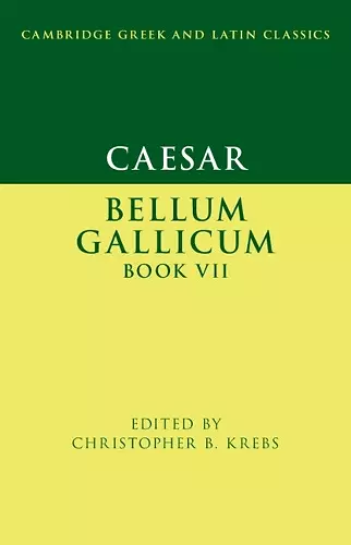 Caesar: Bellum Gallicum Book VII cover