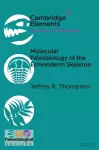 Molecular Paleobiology of the Echinoderm Skeleton cover