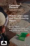 Mobile Landscapes and Their Enduring Places cover