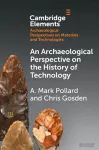 An Archaeological Perspective on the History of Technology cover