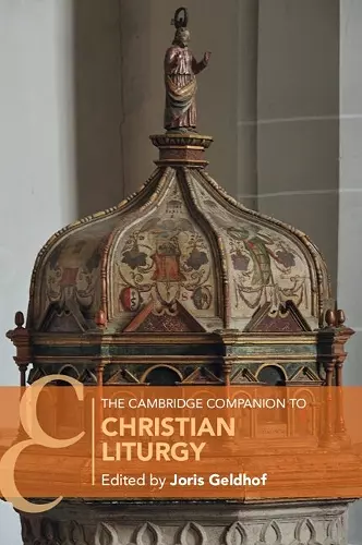 The Cambridge Companion to Christian Liturgy cover
