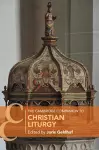 The Cambridge Companion to Christian Liturgy cover