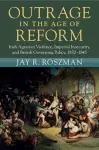 Outrage in the Age of Reform cover