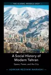 A Social History of Modern Tehran cover