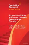 Sociocultural Theory and Second Language Developmental Education cover