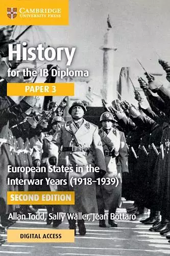 History for the IB Diploma Paper 3 European States in the Interwar Years (1918–1939) Coursebook with Digital Access (2 Years) cover