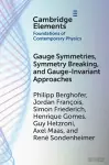 Gauge Symmetries, Symmetry Breaking, and Gauge-Invariant Approaches cover