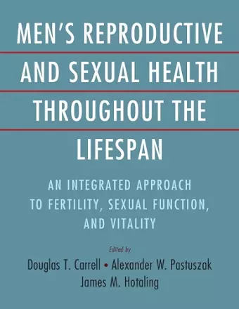 Men's Reproductive and Sexual Health Throughout the Lifespan cover